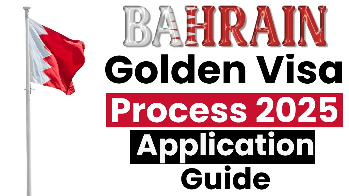 Bahrain Golden Visa Process Nov 2025: A Complete Step by Step Guide