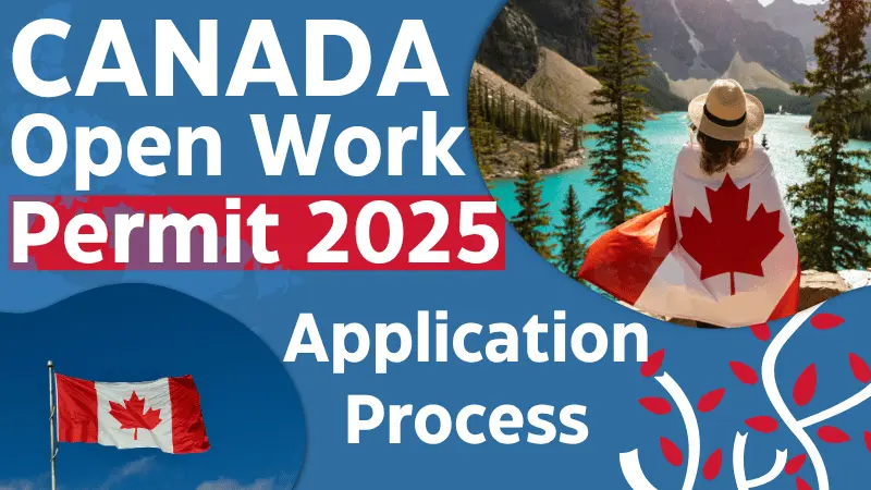 Canada Open Work Permit Nov 2025: Step by Step Application Process